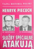 Służby specjalny atakują