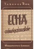 Echa oświęcimskie, 1949r.
