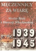 Męczennicy za wiarę 1939-1945