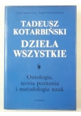 Dzieła wszystkie, teoria poznania i metodologia nauk