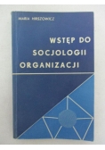 Wstęp do socjologii organizacji