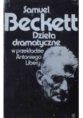 Dzieła dramatyczne  w przekładzie Antoniego Libery