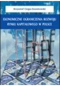 Ekonomiczne ograniczenia rozwoju rynku kapitałowego w Polsce