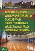 Program Nauczania Wychowania Fizycznego dla klas IV-VIII Szkoły Podstawowej wraz z planami pracy