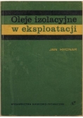 Oleje izolacyjne w eksploatacji