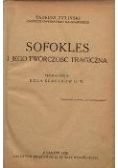 Sofokles i jego twórczość tragiczna, 1928r