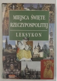 Miejsca święte Rzeczypospolitej. Leksykon