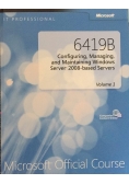 6419B. Configuring, Managing and Maintaining Windows Server 2008-based Servers