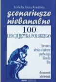 Scenariusze niebanalne. 100 lekcji języka Polskiego