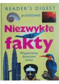Niezwykłe fakty. Wyjaśniamy dzieciom świat