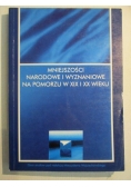 Mniejszości narodowe i wyznaniowe na Pomorzu w XIX i XX wieku