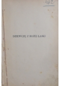 Dziewcze z Bożej łaski, 1935r.