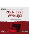 Żołnierze wyklęci Sześciu z tysięcy
