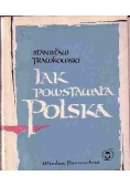 Jak powstawała Polska