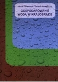 Gospodarowanie wodą w krajobrazie