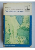 Tam gdzie fiordy