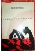 Po burzy jest pogoda
