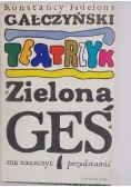 Teatrzyk Zielona Gęś ma zaszczyt przedstawić