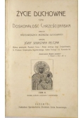 Życie duchowne czyli doskonałość chrześcijańska, T. II, 1913 r.