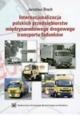 Internacjonalizacja polskich przedsiębiorstw międzynarodowego drogowego transportu ładunków