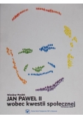 Jan Paweł II wobec kwestii społecznej