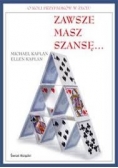 Zawsze masz szansę...