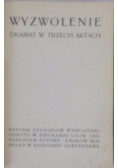 Wyzwolenie. Dramat w trzech aktach 1903 r.