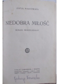 Niedobra miłość, 1928 r.