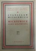 Mickiewicz jako kolorysta, 1947 r.
