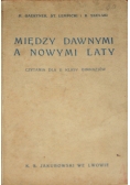 Między dawnymi a nowymi laty, 1938 r.