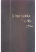 Chrześcijańska filozofia życia, T.I, 1924 r.
