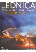 Lednica, czyli w sieci Bożej miłości