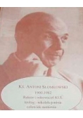 Ks. Antoni Słomkowski 1900 - 1982