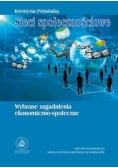 Sieci społecznościowe. Wybrane zagadnienia ekonomiczno-społeczne