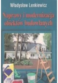 Naprawa i modernizacja obiektów budowlanych