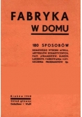 Fabryka w domu, 1940 r.