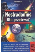 Nostradamus kto przetrwa?