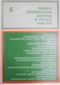 Żeńskie Zgromadzenia Zakonne w Polsce 1939-1947, Tom VI