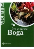 Żyć w miłości Boga 3 Podręcznik Gimnazjum