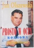Prosto w oczy. Z Janem Olszewskim rozmawia