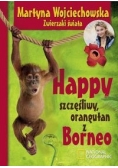 Happy, szczęśliwy orangutan z Borneo