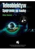 Teleobiektyw . Spojrzenie na naukę