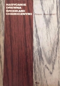 Nasycanie drewna środkami chemicznymi