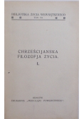 Chrześcijańska filozofja życia T. I, 1930 r.