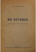 Na ołtarzu, 1948 r.