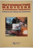 Ratownictwo medyczne w wypadkach masowych