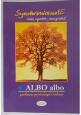 Albo albo. Problemy psychologii i kultury