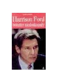 Harrison Ford bohater niedoskonały