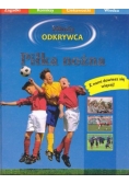 Młody odkrywca. Piłka nożna