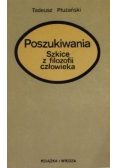 Poszukiwania. Szkice z filozofii człowieka